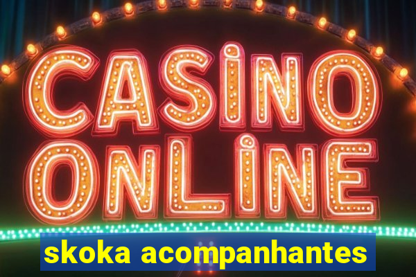 skoka acompanhantes